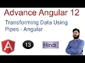 Advance Angular 12 Tutorials Angular pip Transforming Data Using Pipes - Angular