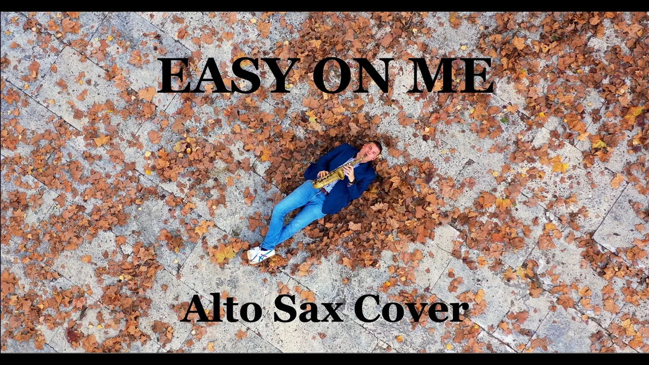 EASY ON ME - Adele - Alto Sax Cover
