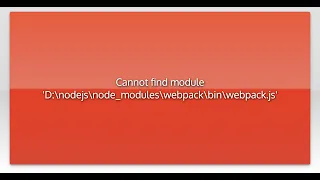 Cannot find module D nodejs node - modules webpack bin webpack js