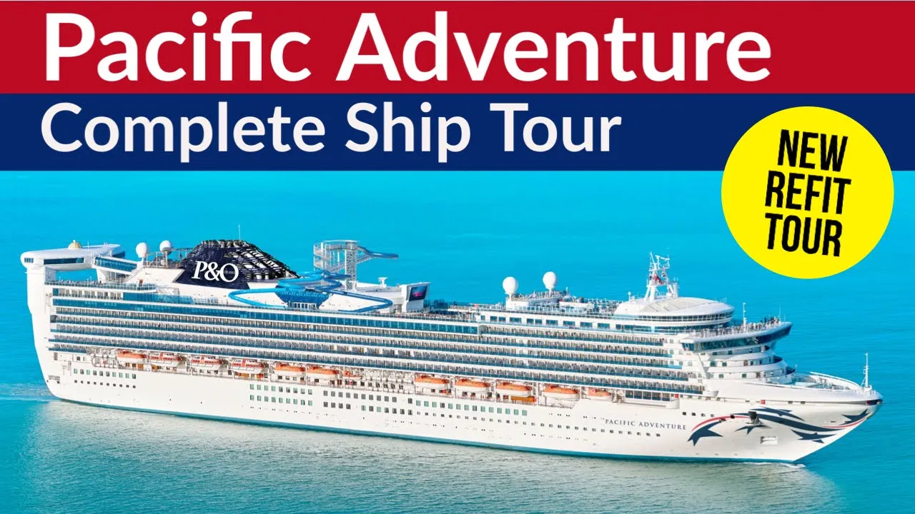 P&O PACIFIC ADVENTURE - Full HD Ship Tour! (CARNIVAL ADVENTURE)