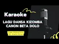 Download Lagu Karaoke Lagu Dansa Kizomba | Canon Beta Dolo 🎤🎹🎼