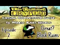 The Casual Competitive Guide MK World Ep 2 Great Block Ruins