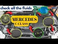 Mercedes C Class All Fluid Check Complete Guide 2023