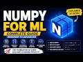 NumPy for Machine Learning Complete NumPy Tutorial for Beginners with Real ML Examples