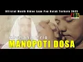 MANOPOTI DOSA - Alvhana Trio (Official Music Video) - Lagu Pop Batak Terbaru 2023
