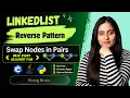 Swap Nodes in Pairs Reverse Linked List Pattern Java Python C