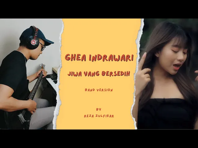 Download MP3 GHEA INDRAWARI - Jiwa Yang Bersedih || Band Version by Reza Zulfikar