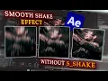 Smooth Shake Effect Tutorial After Effects Guide Free Editing Pack