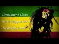 Cinta Karena Cinta Versi Reggae Ska (Lirik)
