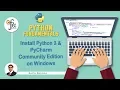Install Python 3 and Pycharm Community Edition on Windows