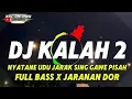 Download Lagu DJ KALAH 2 FULL BASS X JARANAN DOR AFTERSHINE KKC REMIX
