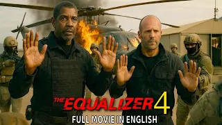 The Equalizer 4 Denzel Washington Action Full Hollywood Action Thriller English Movie HD 