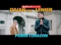 Download Lagu DIVAN ❌ LENIER 💔 Pobre Corazón (Official Video by Freddy Loons) Reggaeton 2019 Cubaton