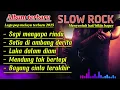Slow rock menyentuh hati - playlist lagu terbaru 2025|lagu pop melayu terbaru