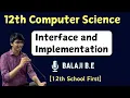 Interface and implementation 12th Computer science Chapter 1 important five mark answer