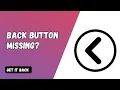 Android Back Button Missing Here s How to Get It Back