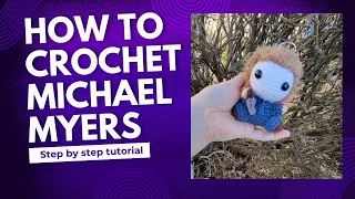CROCHET MICHAEL MYERS Step by step Halloween crochet pattern