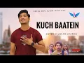 Download Lagu Kuch Baatein Cover Shubham Sharma | Payal Dev, Jubin Nautiyal | Kunaal V | Ashish Panda | Gurmeet C