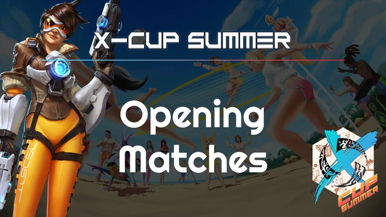 X-Cup Summer #5 - Opening Matches - Heroes of the Storm 2021