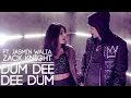 Download Lagu zack knight dum dee dee dum remix