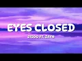 Download Lagu JISOO - EYES CLOSED (Lyrics) ft. ZAYN Download Lagu JISOO - EYES CLOSED (Lyrics) ft. ZAYN