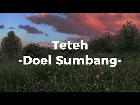 Download MP3 Teteh - Doel Sumbang | Lirik Lagu