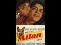 Download Lagu Milan 1958  Very Rare Movie   Ajit, Nalini Jaywant, Nishi, Helen, Maruti, Tiwari, Daizy Irani,Jagdis