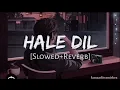 Download Lagu hale dil 💕❤️‍🩹