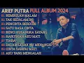 Download Lagu ARIEF PUTRA FULL ALBUM TERBARU 2024 | REMBULAN MALAM TAK SEDALAM INI | TERPOPULER TANPA IKLAN| VIRAL