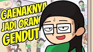 Gaenaknya Jadi Orang Gendut