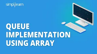 Queue Implementation Using Array Implementing Queue Using Array Data Structures Simplilearn