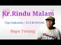 Lagu Kr.Rindu Malam,Cipt.Sukamto/ST.P.Bustami,cover by Bapa Tutung