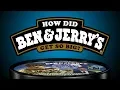 How Did Ben Jerry s Get So Big