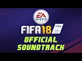 Cut Copy - Standing In The Middle Of The Field [Official Fifa 18 Soundtrack]