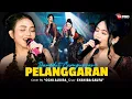 Download Lagu Ochi Alvira ❌ Syahiba Saufa - Pelanggaran (Dangdut Koplo Version)