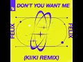 Don't You Want Me (KI/KI Extended Remix)