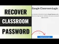 How to Recover Google Classroom Password