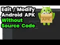 How to Edit an APK Without Source Code Change App Name Icon Version More Using APK Editor