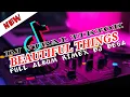 Download Lagu DJ BEAUTIFUL THINGS VIRAL TIKTOK || ALBUM JEDAG JEDUG REMIX DJ DESA