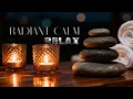 Radiant Calm I Candlelit Spa Ambience Deep Relaxing Music For Sleep Massage And Focus