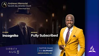 Sabbath Service Incognito Fully Subscribed Pastor Omar Oliphant Aug 15 2026