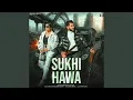 Download Lagu Sukhi Hawa (feat. SP Gulati \u0026 Shilpi)
