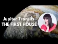 Jupiter transits the first house - PERSONAL BOUNDARIES EXPAND
