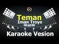 Iman Troye - Teman (Karaoke Version) Tanpa Vokal / Minuse One / Lyric