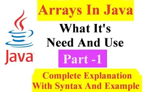 What Is Arrays In Java what It s need And Use Explain with Syntax and Examples