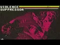 Irving Force - Violence Suppressor
