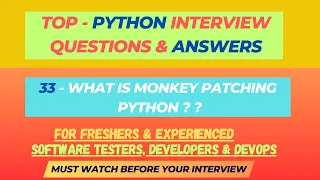 33 - What is monkey patching in Python Python IQs for Dev Freshers Experienced