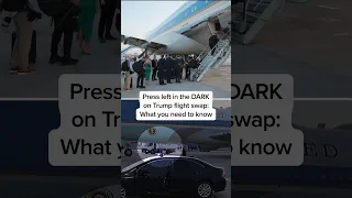 Press left in the DARK on Trump flight swap What you need to know