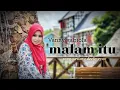 Lagu VANNY VABIOLA - MALAM ITU (OFFICIAL MUSIC VIDEO)