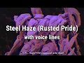 Download Lagu Steel Haze (Rusted Pride) with voice lines